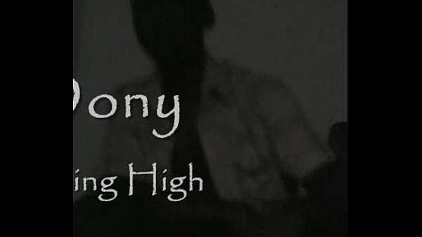 XXX Rising High - Dony the GigaStar Top-Videos