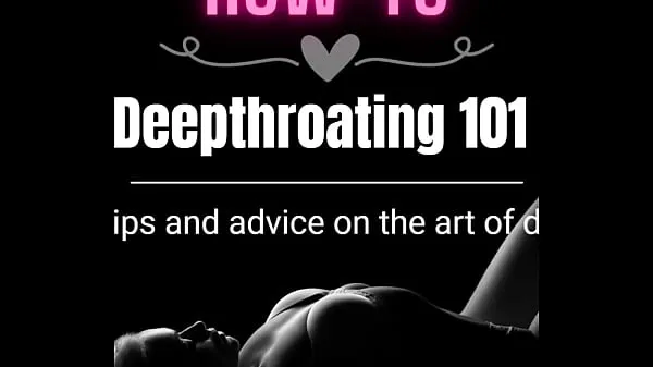 XXX HOW-TO] Deepthroating 101 أفضل مقاطع الفيديو
