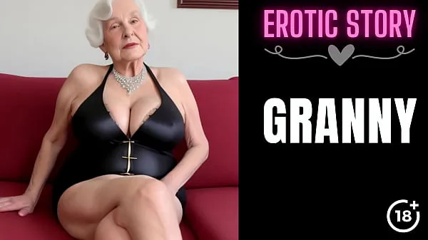 XXX GRANNY Story] My Granny is a Pornstar Part 1热门视频